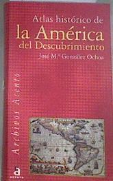 Atlas históricos de la América del descubrimiento | 179775 | González Ochoa, José María
