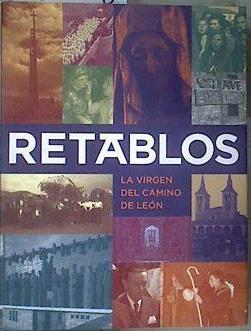 Retablos La Virgen del Camino de León | 181668 | García Fernández, Fernando