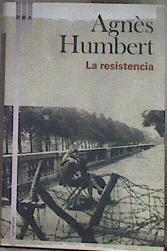 La resistencia | 182321 | Humbert, Agnès (1896-1963)