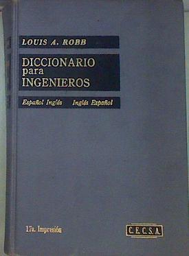 Diccionario Para Ingenieros Español Inglés Inglés Español | 52466 | Robb Louis A