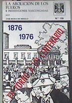 La Abolición De Los Fueros E Instituciones Vascongadas Vol. II. En torno a un centenario 1876-1976 | 45981 | José Maria De Angulo