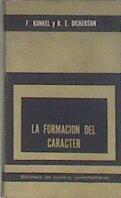 La formacion del caracter | 178272 | F.Kunkel/R.E.Dickerson