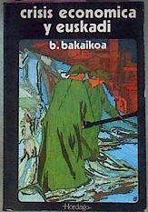 Crisis Economica y Euskadi | 25981 | Bakaikoa Valeren