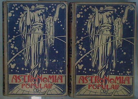 Astronomía Popular 2 vols Edición Ilustrada - Descripción General del Cielo | 151093 | Arcimis, Augusto