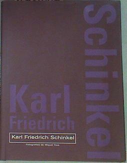 Karl Friedrich Schinkel | 156887 | Bonet Delgado, Llorenç/Fotografías Miquel Tres