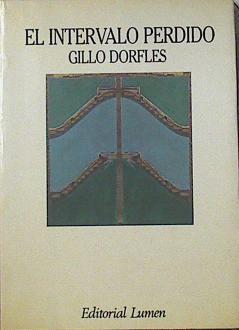 El intervalo perdido | 121275 | Dorfles, Gillo