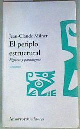 Periplo estructural figuras y paradigma | 159206 | Milner, Jeanclaude