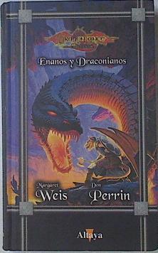 Enanos y draconianos | 68743 | Weis, Margaret/Perrin, Don/López Díaz-Guerra, Milagros