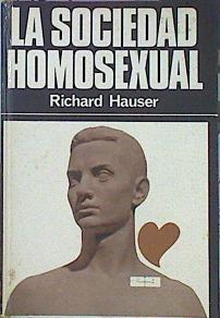 La Sociedad Homosexual | 22938 | Hauser Richard Dr