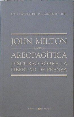 Areopagítica: discurso sobre la libertad de prensa | 125231 | Milton, John