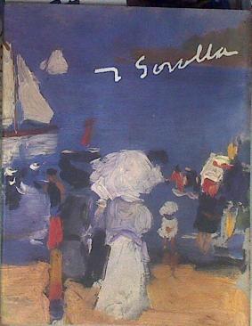 Sorolla en Gipuzkoa. Catálogo de la exposición celebrada en la Sala Exposiciones de Kutxa San Sebast | 178083 | Sorolla Joaquin/(coordinación general y diseño), MORENO RUIZ DE EGUINO IÑAKI