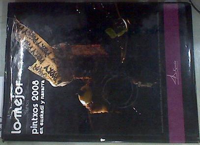 Los mejores pintxos 2008 en Euskadi y Navarra | 170890 | Ayerbe Goitia, Juan Carlos/Asociación de hostelería de Hondarribia/Hondarriabiako ostalaritza elkartea