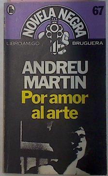 Por amor al arte | 69837 | Martín, Andreu