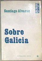 Sobre Galicia | 184469 | Santiago Alvarez