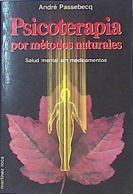 Psicoterapia por los métodos naturales | 102554 | Passebecq, André