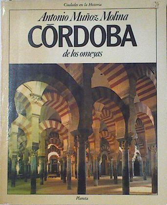 Córdoba de los Omeyas | 124615 | Muñoz Molina, Antonio
