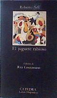 El juguete rabioso | 186924 | Arlt López, Roberto