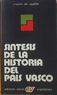 Síntesis De La Historia Del País Vasco | 40315 | Ugalde, Martin