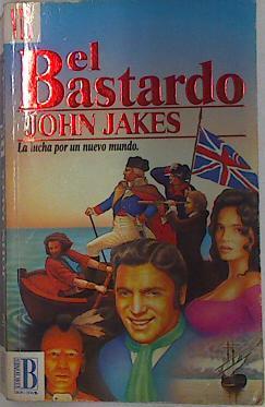 El bastardo | 128919 | Jakes, John