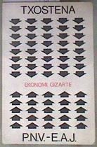 Txostena Ekonomi Gizarte PNV - EAJ Planteamiento Socio Economico ( Documentos Asamblea Nacional 1977 | 187754 | Eusko Alderdi Jeltzalea, Partido Nacionalista Vasco