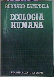 Ecología humana. La posición del hombre en la naturaleza | 73480 | Campbell, Bernard