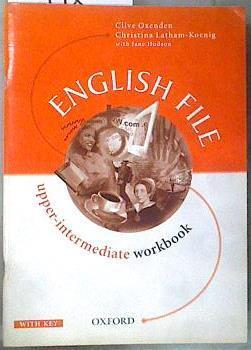English File Upper-Intermediate  Workbook | 176598 | Clive Oxenden/Christina Latham/Koenig, Paul Seli