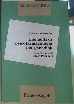 Elementi di psicofarmacologia per psicologi | 155931 | Rovetto, Francesco