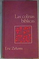 Las Colinas Biblicas | 37521 | Zehren Eric