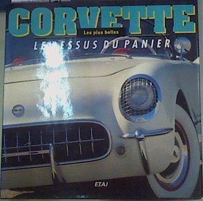 Les plus belles Corvette. Le dessus du panier | 158658 | VVAA, RASMUSSEN HENRY