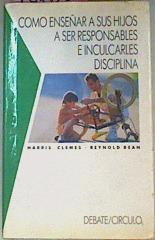 Como Enseñar A Sus Hijos A Ser Responsables E Inculcarles disciplina | 13160 | Clemes Harry Bean