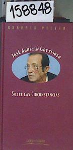 Sobre las circunstancias | 158848 | Goytisolo, José Agustín