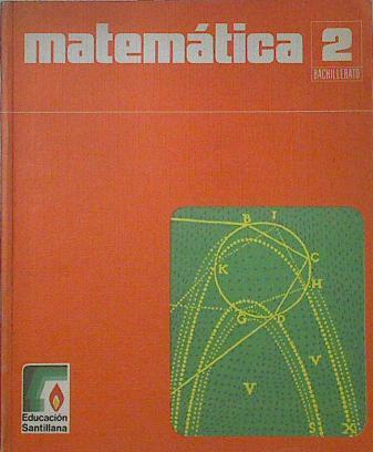 Matemáticas: 2 bachillerato | 95790 | Anzola, Máximo/Caruncho, José/Gutierrez, María