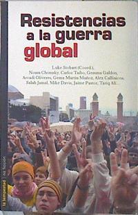 Resistencias a la guerra global | 139494 | Stobart (Coord), Luke/Carlos Taibo, Noam Chomsky/Et al, Gemma Galdon