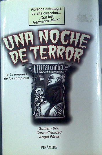 Una noche de terror o La empresa de los complots | 118153 | Bou Bauzá, Guillem/Trinidad Cascudo, Carme/Ángel Perez/Wagner Soares ( Ilustrador)