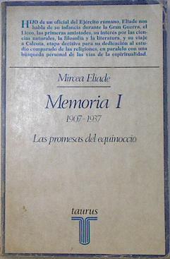 Memoria I 1907- 1937 Las Promesas Del Equinoccio | 23712 | Eliade Mircea
