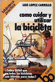 Cómo cuidar y utilizar la bicicleta | 144417 | López Carrillo, Luis