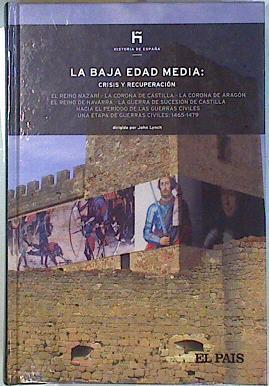La Baja Edad Media Crisis y recuperacion | 135696 | Faci Lacasta, Juan José/Lynch, John