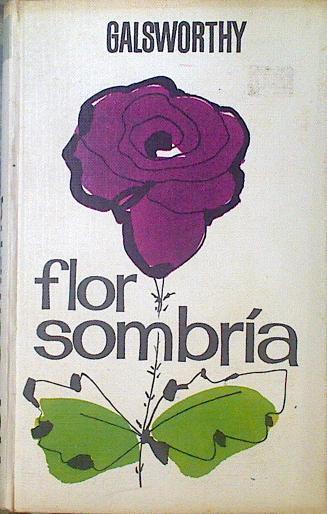 Flor Sombría | 63567 | Galsworthy John