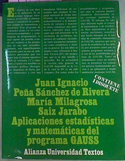 Aplicaciones Estadísticas Y Matemáticas Del Programa Gauss | 41666 | Peña Sánchez De Rivera, Juán Ignacio