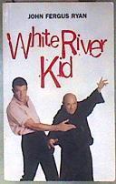 White River Kid | 186447 | John Fergus Ryan