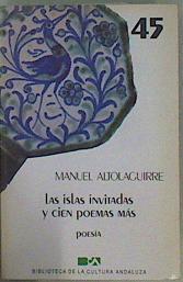 Las islas invitadas y cien poemas más | 150213 | Altolaguirre, Manuel