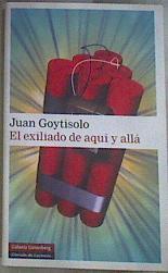 El exiliado de aquí y allá : la vida póstuma del Monstruo del Sentier | 175491 | Goytisolo, Juan (1931- )