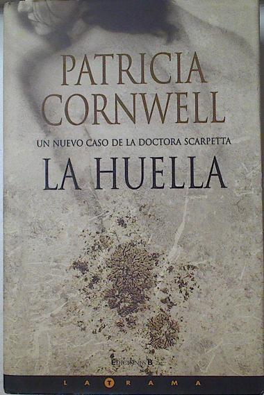 La Huella | 16307 | Cornwell Patricia