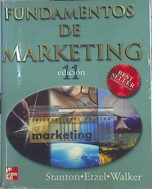 Fundamentos de Marketing (11 ª ed. ) | 141747 | Michael J. Etzel, William J. Stanton/Bruce Walker