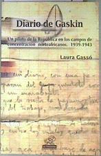Diario de Gaskin : un piloto de la República en los campos de concentración norteafricanos, 1939-194 | 181361 | Gassó García, Laura/Gassó García, Laura   transcrip.