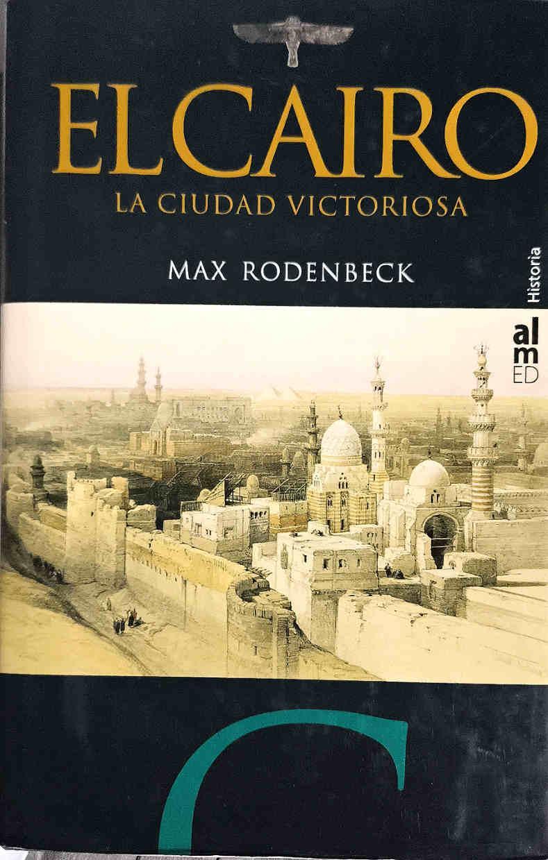 El Cairo, ciudad victoriosa | 187483 | Rodenbeck, Max