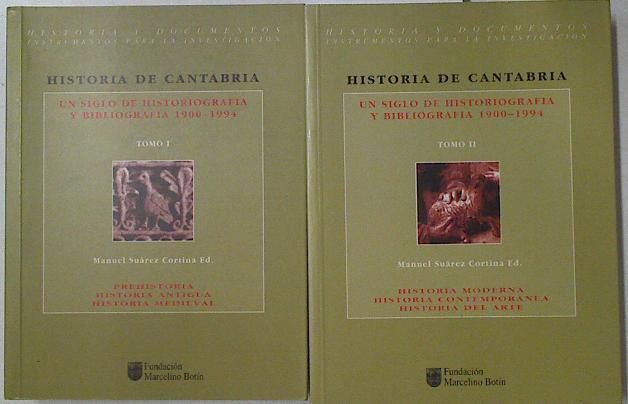 Historia de Cantabria: un siglo de historiografía y bibliografía (1900-1994) 2 Tomos | 126315 | Suárez Cortina, Manuel, ed