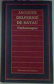 Carlomagno | 17208 | Delperrie De Bayac