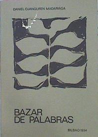 Bazar De Palabras | 44298 | Ojanguren Madariaga Daniel