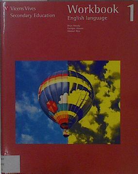 English 1, 1 ESO. Workbook | 148472 | Alcaraz, E./Rico, Manuel/Moody, Bryn